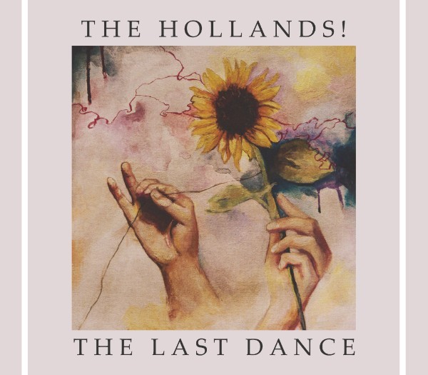 The Hollands! release new album 'The Last Dance' - blog post image